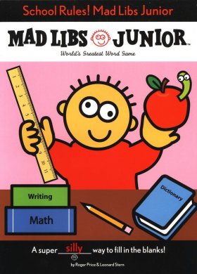 School Rules! Mad Libs Junior (9780843108538)